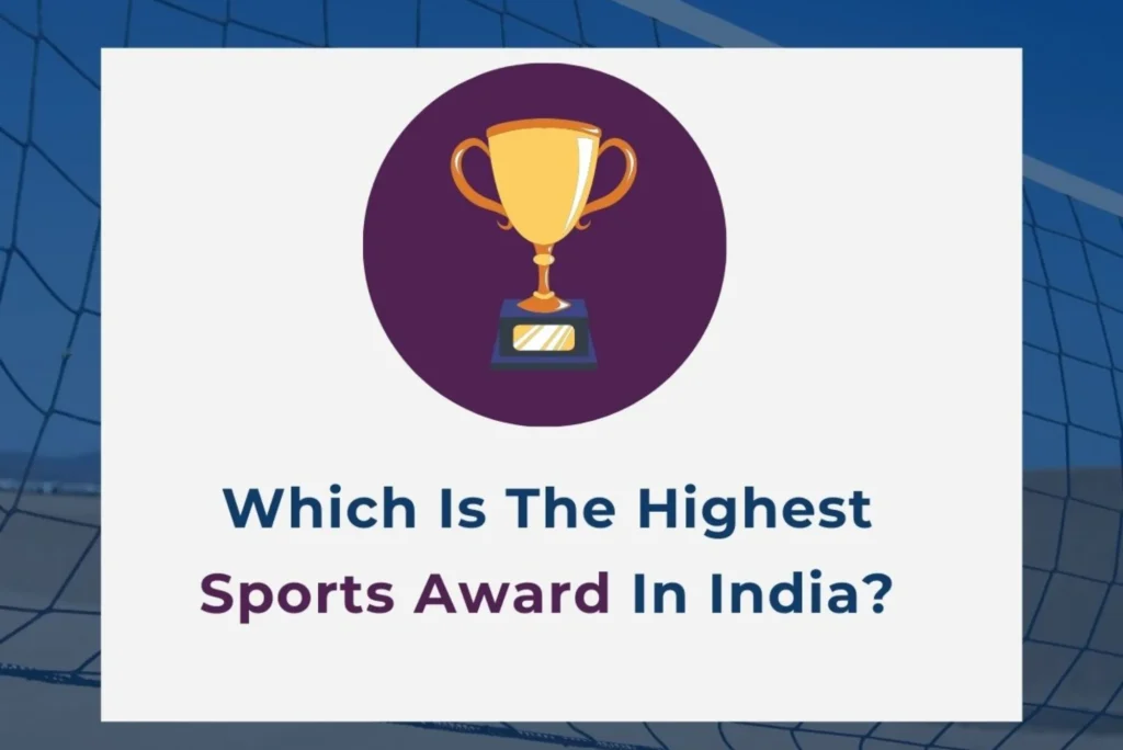 Highest Sporting Award in India